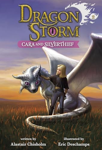 Cara and Silverthief (Dragon Storm, 2) von Random House Books for Young Readers